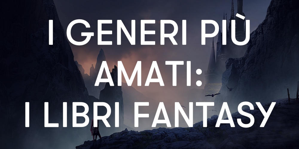 I LIBRI FANTASY