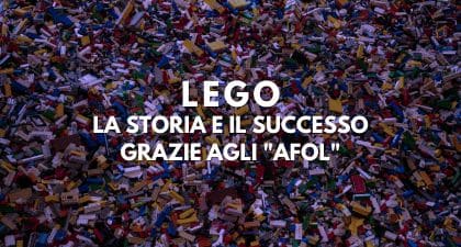 Lego: la storia e il successo grazie agli Afol